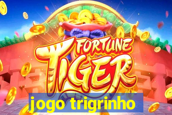 jogo trigrinho